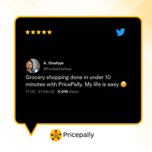 A customer giving feedback about Pricepally. She said, "I buy every foodstuffs I need from Pricepally. From Pepper to crayfish to cow meat to broccoli to bell peppers to blueberries. Every single thing. And I usually get delivery to my doorstep for free. 