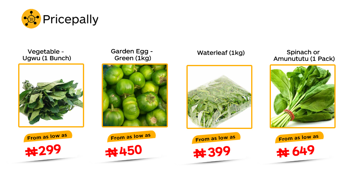 Prices of selected vegetables, such as garden egg, water leaf, spinach, and fluted pumpkin leaves, for weight loss on Pricepally. 
