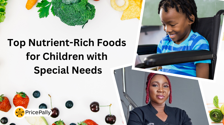 utrient-rich foods for children with special needs