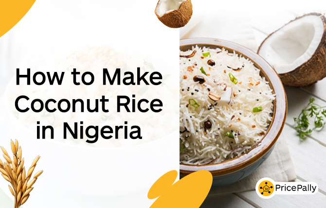 How to make coconut rice in Nigeria.