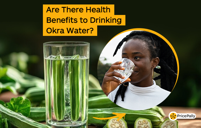 Are there health benefits to drinking okra water?