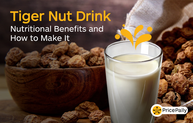 Tiger nut drink: nutritional benefits and how to make it.