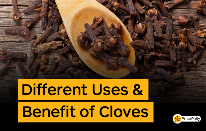 Uses & Benefits of cloves